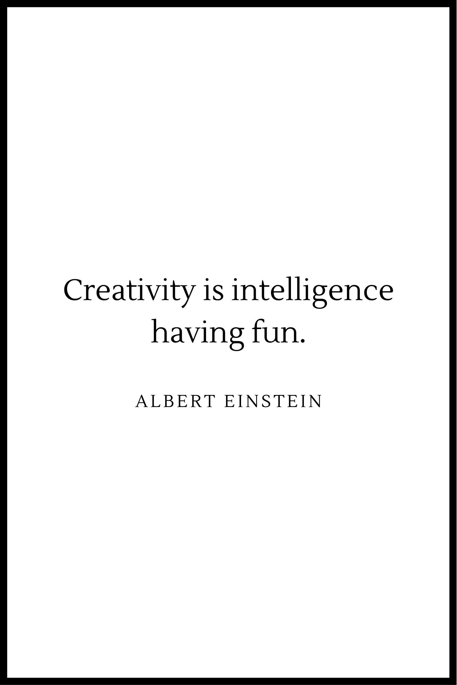 creativiteit is intelligentie plakaat